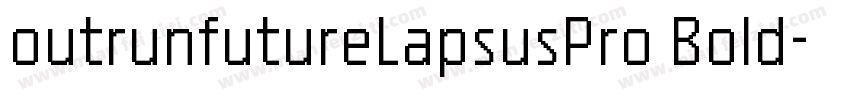 outrunfutureLapsusPro Bold字体转换